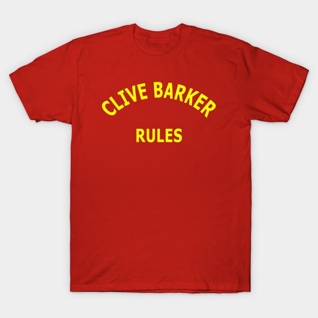 Clive Barker Rules T-Shirt by Lyvershop